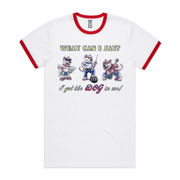 GOT THAT DOG IN ME RINGER Thumbnail